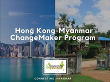 Connecting Myanmar's Change-maker Program Connecting Myanmar's Change-maker Program
